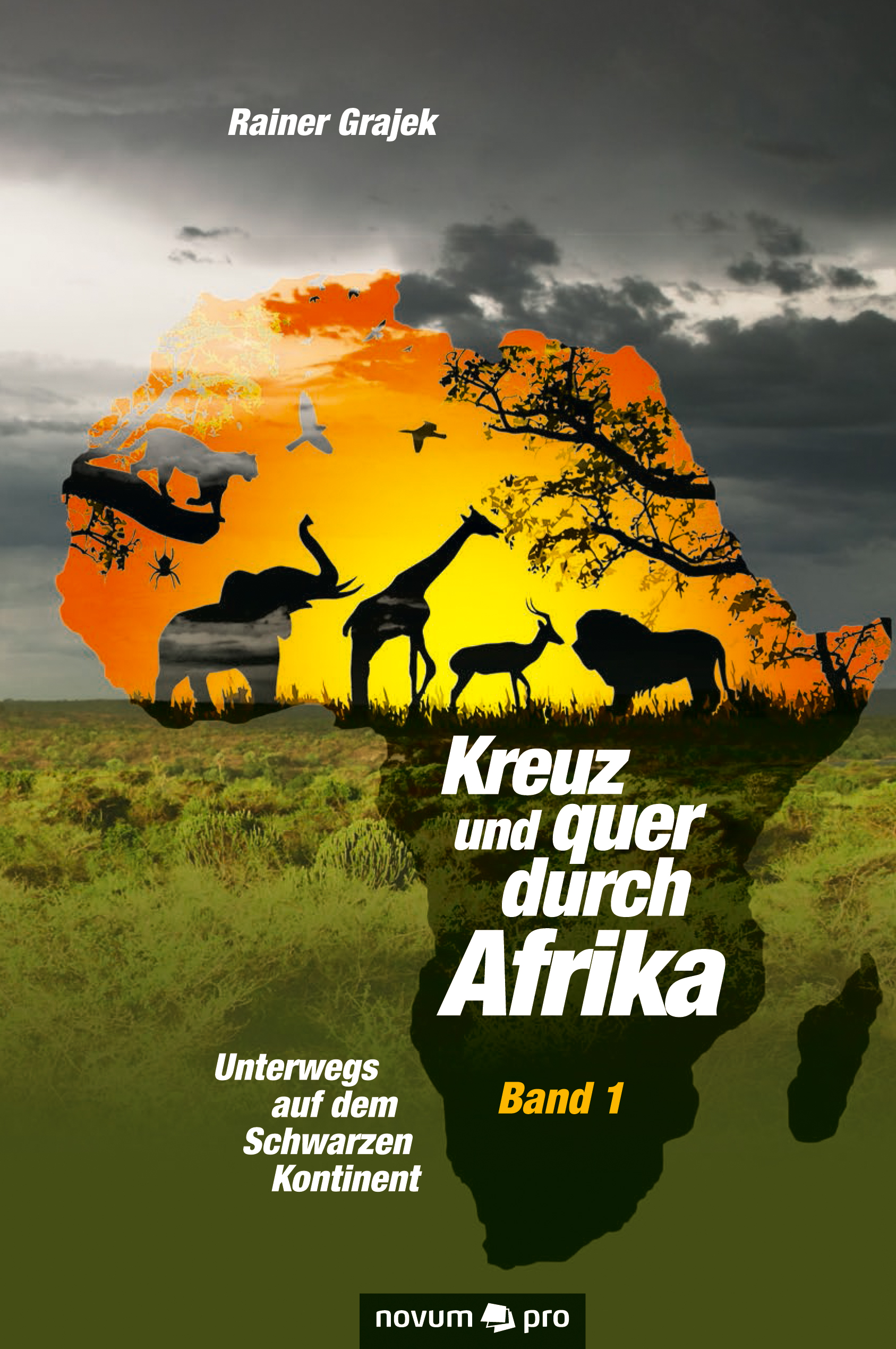 Buchcover Kreuz und quer durch Afrika Band 1