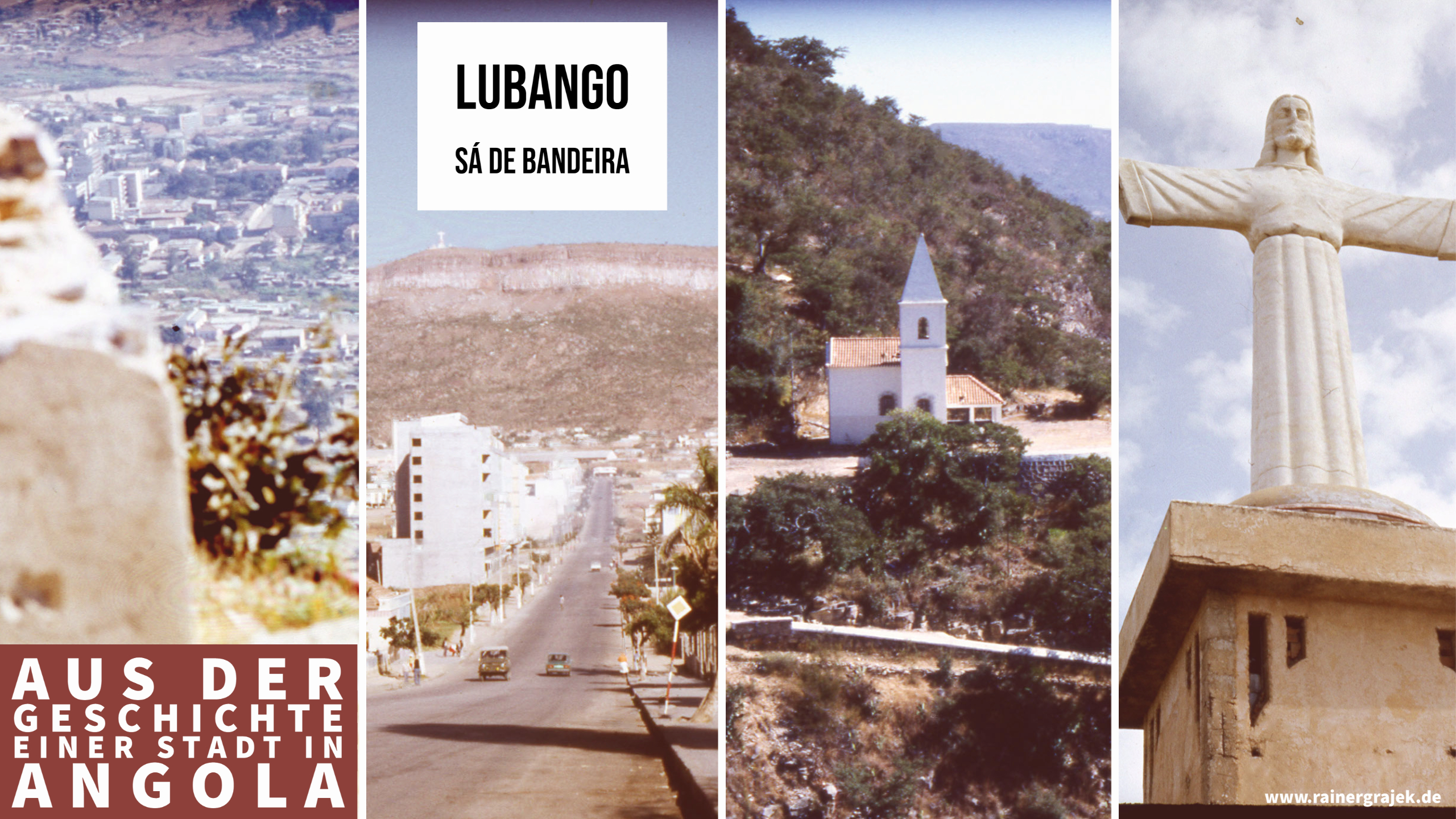 Lubango – Sá de Bandeira – Aus der Geschichte einer Stadt in Angola rainergrajek.de